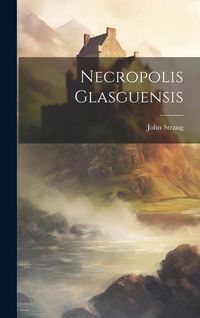 Produktbild: Necropolis Glasguensis