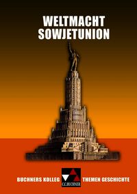 Produktbild: Buchners Kolleg. Themen Geschichte / Weltmacht Sowjetunion