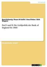 Produktbild: Peel I und II. Die Geldpolitik der Bank of England bis 1866