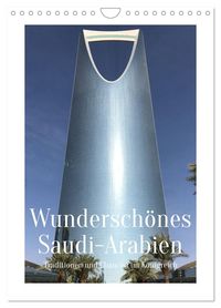 Produktbild: Wundersch&ouml;nes Saudi-Arabien Traditionen und Chancen im K&ouml;nigreich (Wandkalender 2027 DIN A4 hoch), CALVENDO Monatskalender