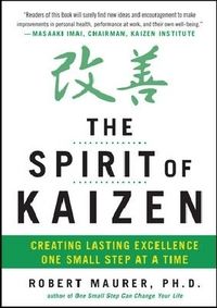 Produktbild: The Spirit of Kaizen: Creating Lasting Excellence One Small Step at a Time