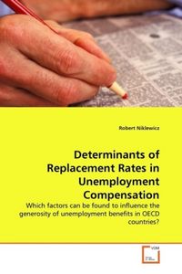 Produktbild: Niklewicz, R: Determinants of Replacement Rates in Unemploym
