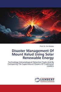Produktbild: Disaster Management Of Mount Kelud Using Solar Renewable Energy