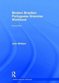 Produktbild: Whitlam, J: Modern Brazilian Portuguese Grammar Workbook