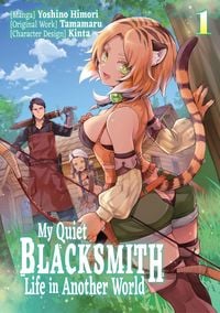 Produktbild: My Quiet Blacksmith Life in Another World
