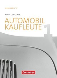Produktbild: Automobilkaufleute - Ausgabe 2017 - Band 1: Lernfelder 1-4