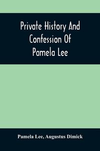 Produktbild: Private History And Confession Of Pamela Lee