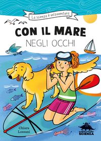 Produktbild: Con il mare negli occhi. Ispirato alle avventure della biologa marina Marta Musso