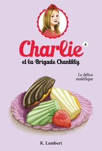 Produktbild: Charlie et la brigade Chantilly 4