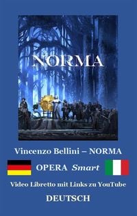 Bild vom Artikel NORMA (Textbuch der Oper und Erläuterungen) vom Autor Vincenzo Bellini