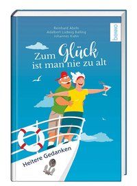 Produktbild: Zum Gl&uuml;ck ist man nie zu alt
