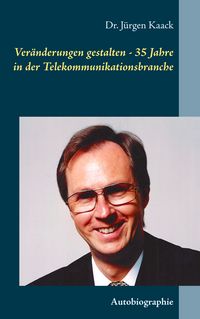 Produktbild: Ver&auml;nderungen gestalten - 35 Jahre in der Telekommunikationsbranche