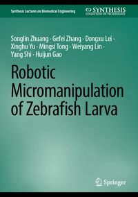 Produktbild: Robotic Micromanipulation of Zebrafish Larva