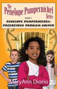 Produktbild: Penelope Pumpernickel: Precocious Problem-Solver (The Penelope Pumpernickel Series)