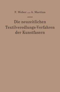 Produktbild: Die neuzeitlichen Textilveredlungs-Verfahren der Kunstfasern