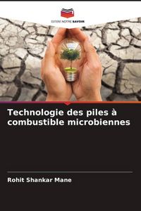 Produktbild: Technologie des piles &agrave; combustible microbiennes
