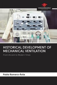 Produktbild: Historical Development Of Mechanical Ventilation