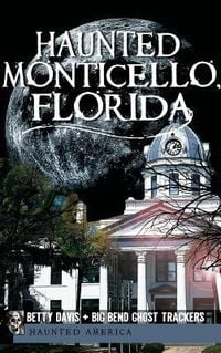 Produktbild: Haunted Monticello, Florida