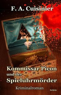 Produktbild: Kommissar Picon und der Spieluhrm&ouml;rder - Kriminalroman