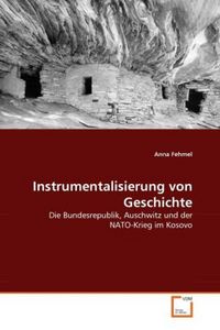 Produktbild: Fehmel, A: Instrumentalisierung von Geschichte