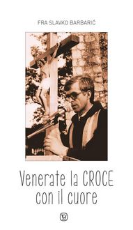 Produktbild: Venerate la Croce con il cuore
