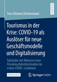 Produktbild: Tourismus in der Krise: COVID-19 als Ausl&ouml;ser f&uuml;r neue Gesch&auml;ftsmodelle und Digitalisierung
