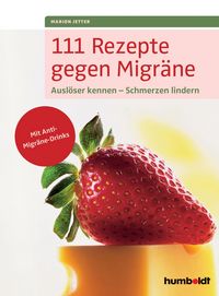 Produktbild: 111 Rezepte gegen Migr&auml;ne