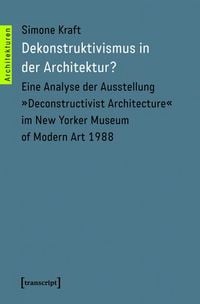 Produktbild: Dekonstruktivismus in der Architektur?