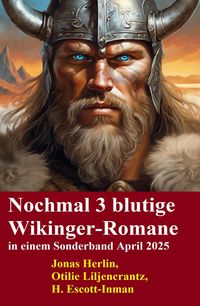 Produktbild: Nochmal 3 blutige Wikinger-Romane in einem Sonderband April 2025