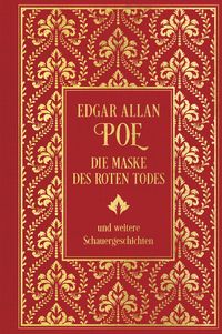 Bild vom Artikel Die Maske des roten Todes und weitere Schauergeschichten vom Autor Edgar Allan Poe