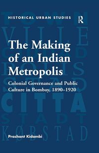 Produktbild: The Making of an Indian Metropolis
