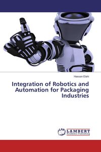 Produktbild: Integration of Robotics and Automation for Packaging Industries