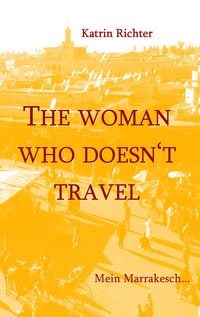 Produktbild: The woman who doesn't travel