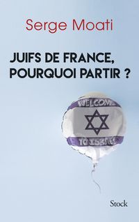 Produktbild: Juifs de France, pourquoi partir ?
