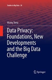 Produktbild: Data Privacy: Foundations, New Developments and the Big Data Challenge