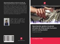 Produktbild: Apontando gostos musicais atrav&eacute;s da interac&ccedil;&atilde;o humana com o computador