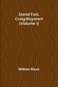 Produktbild: Stand Fast, Craig-Royston! (Volume I)