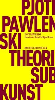 Produktbild: Theorie der Subjekt-Objekt-Kunst