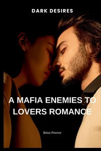 Produktbild: A Mafia Enemies to Lovers Romance