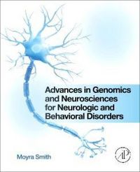 Produktbild: Advances in Genomics and Neurosciences for Neurologic and Behavioral Disorders