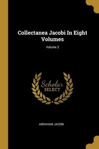 Produktbild: Collectanea Jacobi In Eight Volumes; Volume 2
