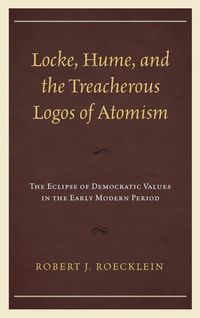 Produktbild: Locke, Hume, and the Treacherous Logos of Atomism