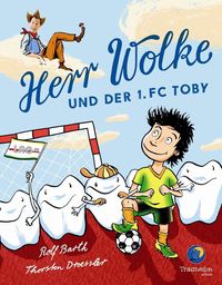 Produktbild: Herr Wolke und der 1. FC Toby