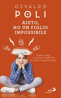 Produktbild: Aiuto, ho un figlio impossibile