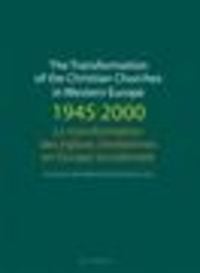 Produktbild: Transformation of the Christian Churches in Western Europe (1945-2000) / La transformation des eglises chretiennes en Europe occidentale