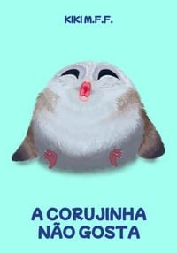 Produktbild: A Corujinha N&atilde;o Gosta