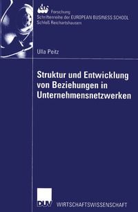 Produktbild: Struktur und Entwicklung von Beziehungen in Unternehmensnetzwerken