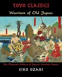 Bild vom Artikel Warriors of Old Japan vom Autor Eiko Ozaki