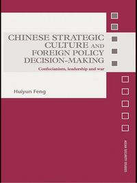 Produktbild: Chinese Strategic Culture and Foreign Policy Decision-Making