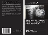Produktbild: Labio leporino y paladar hendido - La perspectiva de un ortodoncista